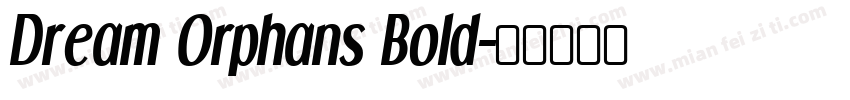 Dream Orphans Bold字体转换